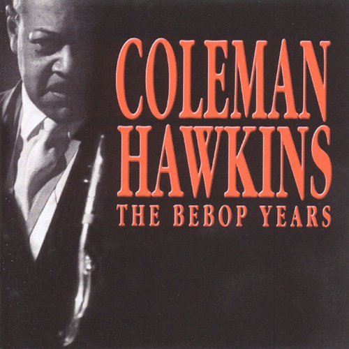 Coleman Hawkins/Bebop Years@Import-Gbr@4 Cd