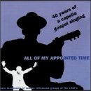 All Of My Appointed Time Fourt All Of My Appointed Time Forty Kings Of Harmony Soul Stirrers Williams Georgia Peach Griffin 