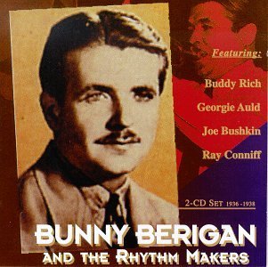 Bunny Berigan/Bunny Berigan & The Rhythm Mak
