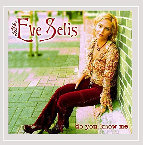 SELIS,EVE/DO YOU KNOW ME