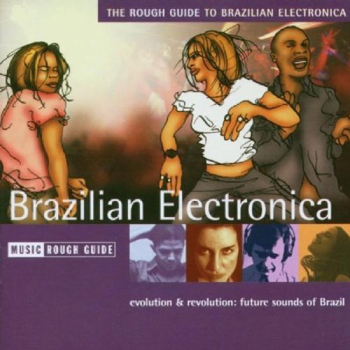 Rough Guide/Rough Guide To Brazilian Elect@Rough Guide