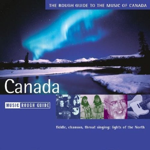 Rough Guide Rg To The Music Of Canada Rough Guide 