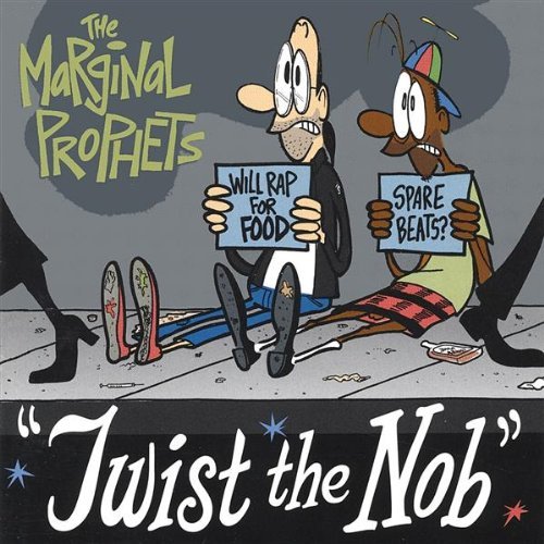 Marginal Prophets/Twist The Nob