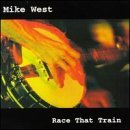 Mike West/Race That Train