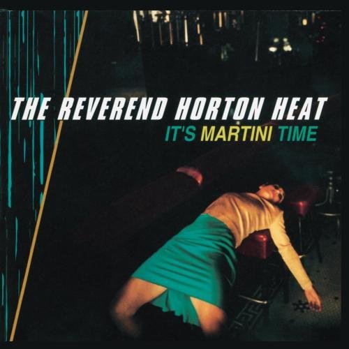 Reverend Horton Heat/It's Martini Time@Manufactured on Demand