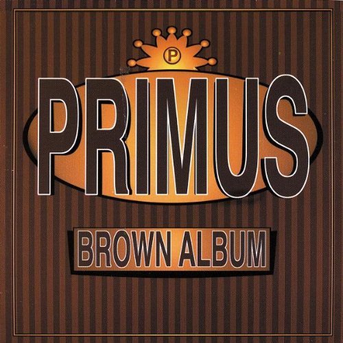 Primus Brown Album Explicit Version 
