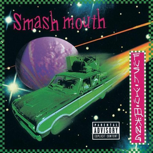Smash Mouth/Fush Yu Mang@Explicit Version