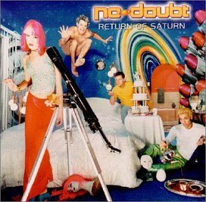 No Doubt/Return Of Saturn