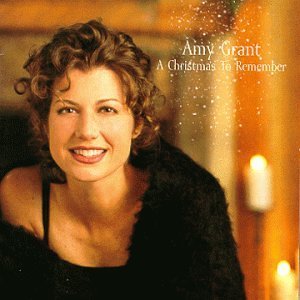 Amy Grant/Christmas To Remember
