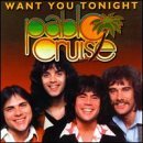 Pablo Cruise Want You Tonight 