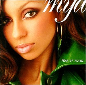 Mya/Fear Of Flying