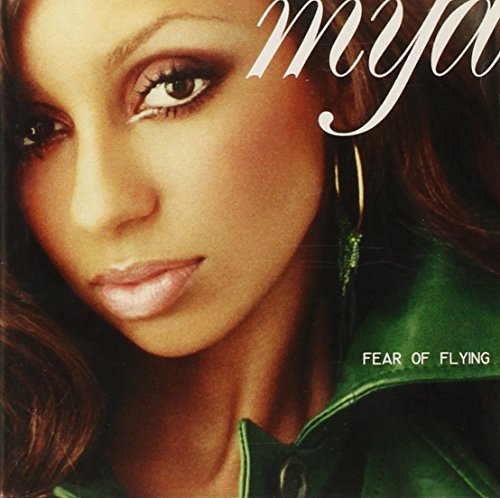Mya/Fear Of Flying