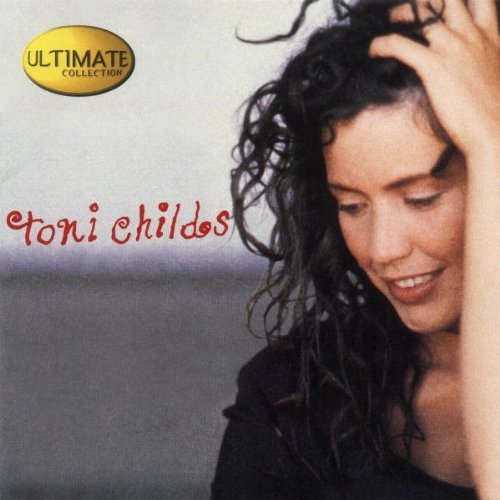 Toni Childs/Ultimate Collection@Ultimate Collection