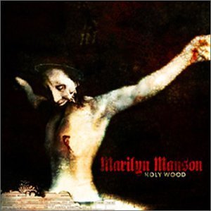 MARILYN MANSON/HOLY WOOD