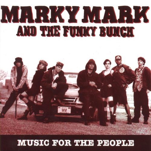 Marky Mark & The Funky Bunch/Music For The People