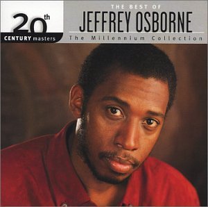 Jeffrey Osborne/Millennium Collection-20th Cen@Millennium Collection