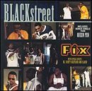 Blackstreet/Fix
