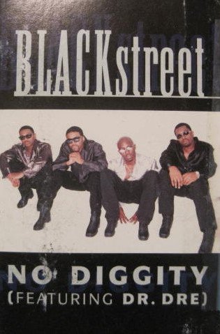 Blackstreet/No Diggity