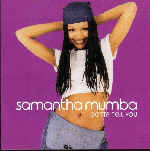 Samantha Mumba/Gotta Tell You