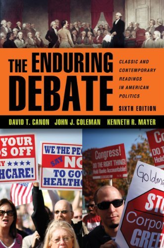 David T. Canon The Enduring Debate Classic And Contemporary Readings In American Pol 0006 Edition; 