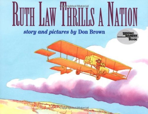 Don Brown/Ruth Law Thrills A Nation
