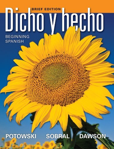 Laila M. Dawson Dicho Y Hecho Beginning Spanish 0009 Edition;brief 