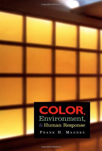 Frank H. Mahnke Color Environment And Human Response An Interdisciplinary Understanding Of Color And I 