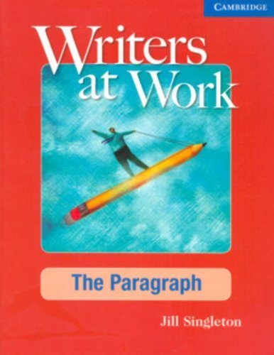 Jill Singleton Writers At Work The Paragraph Student's Book 
