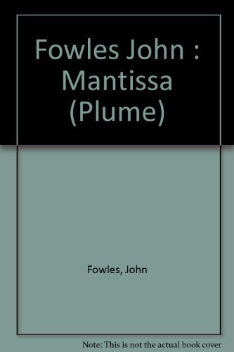 John Fowles/Mantissa (Plume)