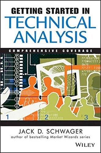 Jack D. Schwager Getting Started In Technical Analysis 