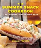 Jasper White The Summer Shack Cookbook The Complete Guide To Shore Food 