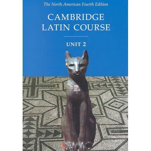 North American Cambridge Classics Projec Cambridge Latin Course Unit 2 Student Text North A 0004 Edition;student's Guide 