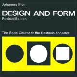 Johannes Itten Design And Form The Basic Course At The Bauhaus A 