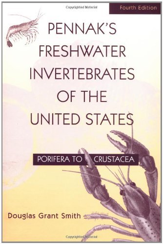 Douglas Grant Smith Pennak's Freshwater Invertebrates Of The United St Porifera To Crustacea 0004 Edition;revised 