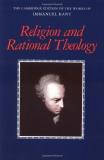 Immanuel Kant Religion And Rational Theology Revised 