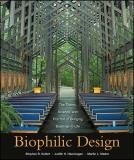 Stephen R. Kellert Biophilic Design The Theory Science And Practice Of Bringing Buil 