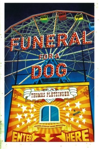 Thomas Pletzinger/Funeral for a Dog