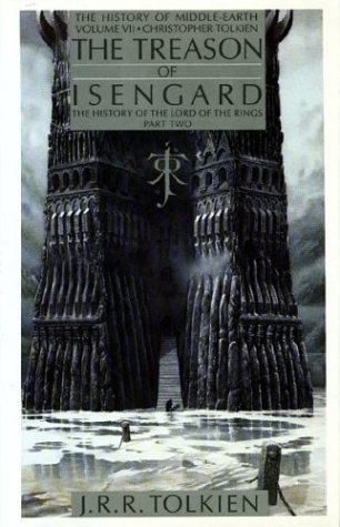 J. R. R. Tolkien Treason Of Isengard The The History Of The Lord Of The Rings Part Two 