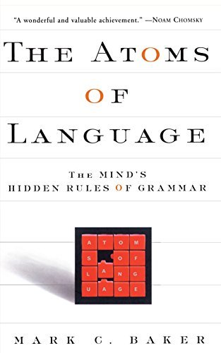 Mark C. Baker/The Atoms of Language@The Mind's Hidden Rules of Grammar@Revised