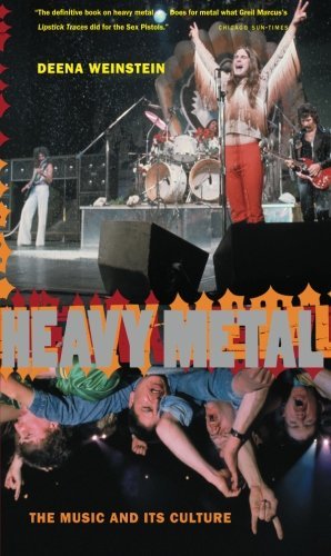 Deena Weinstein/Heavy Metal@The Music and Its Culture, Revised Edition@Rev