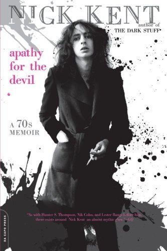 Nick Kent/Apathy for the Devil