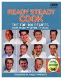 Bbc Books Ready Steady Cook The Top 100 Recipes From Your Favourite Tv Chefs 