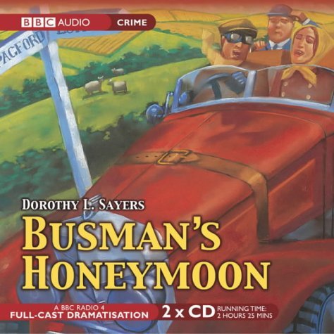 Dorothy L. Sayers Busman's Honeymoon A Full Cast Bbc Radio Drama 