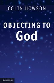 Colin Howson Objecting To God 