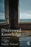 Peter Maas Taubman Disavowed Knowledge Psychoanalysis Education And Teaching 