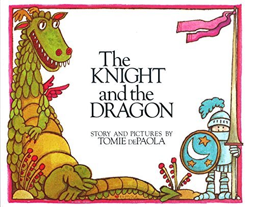 Tomie dePaola/The Knight and the Dragon