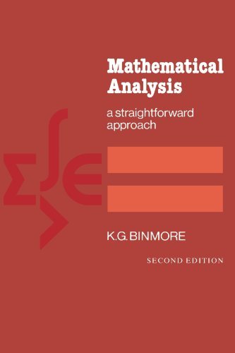 K. G. Binmore Mathematical Analysis A Straightforward Approach 0002 Edition;revised 