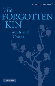 Robert M. Milardo The Forgotten Kin Aunts And Uncles 