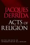 Jacques Derrida Acts Of Religion 