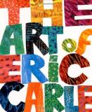 Eric Carle The Art Of Eric Carle 